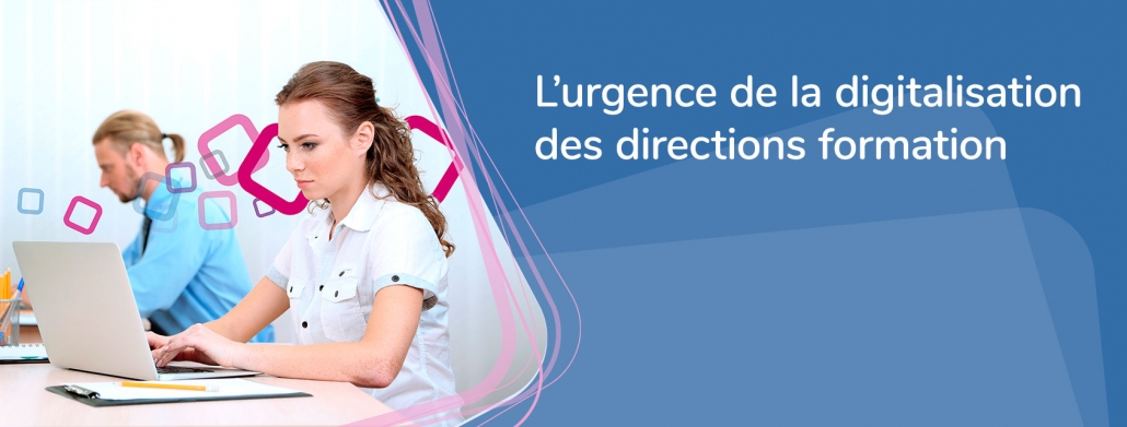 La digitalisation des directions formation en entreprise