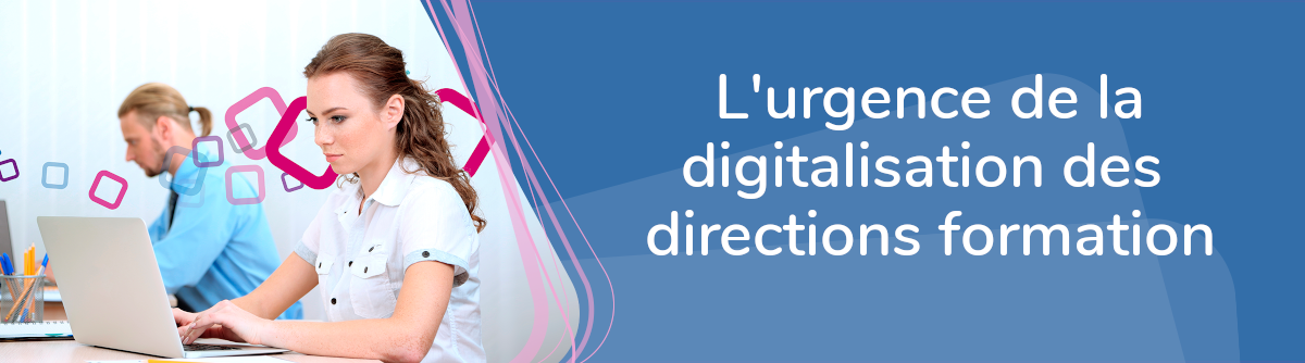Directions formation : prenez une longueur d’avance en digitalisant vos processus administratifs et financiers